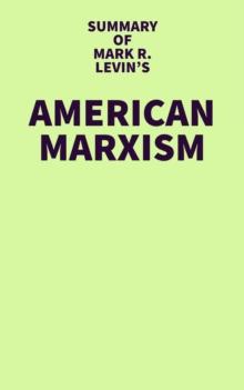 Summary of Mark R. Levin's American Marxism