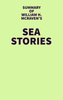 Summary of William H. McRaven's Sea Stories