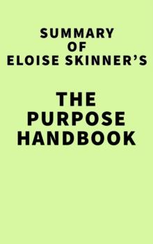 Summary of Eloise Skinner's The Purpose Handbook