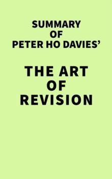 Summary of Peter Ho Davies' The Art of Revision