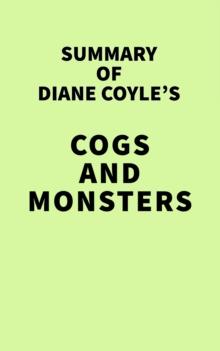 Summary of Diane Coyle's Cogs and Monsters