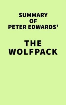 Summary of Peter Edwards' The Wolfpack