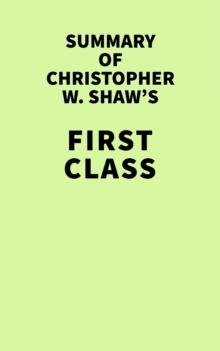 Summary of Christopher W. Shaw's First Class