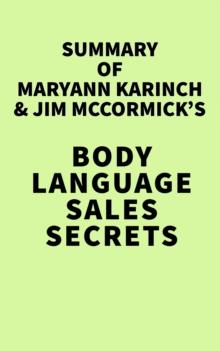 Summary of Maryann Karinch & Jim McCormick's Body Language Sales Secrets