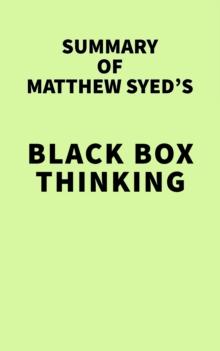 Summary of Matthew Syed's Black Box Thinking