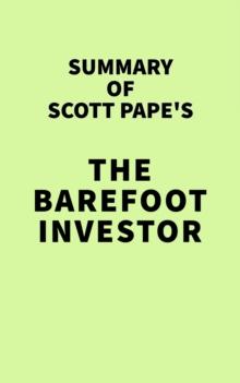 Summary of Scott Pape's The Barefoot Investor