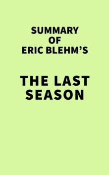 Summary of Eric Blehm's The Last Season