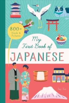 My First Book of Japanese : With 800 words and pictures!