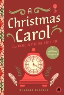 A Christmas Carol: The Read-With-Me Edition : The Unabridged Story in 20-Minute Reading Sections with Comprehension Questions, Discussion Prompts, Definitions, and More!