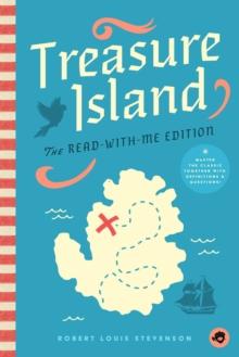 Treasure Island: The Read-With-Me Edition : The Unabridged Story in 20-Minute Reading Sections with Comprehension Questions, Discussion Prompts, Definitions, and More!