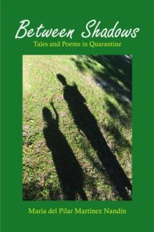 Between Shadows : Tales and Poems in Quarantine