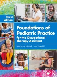 Foundations of Pediatric Practice for the Occupational Therapy Assistant