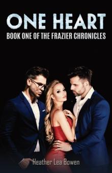 One Heart : Book One of the Frazier Chronicles