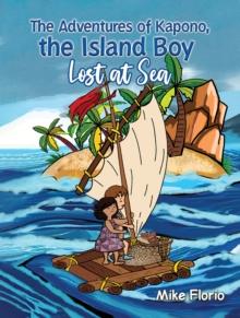 The Adventures of Kapono, the Island Boy : Lost at Sea