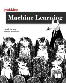 Grokking Machine Learning