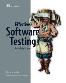 Effective Software Testing :  A developer's guide