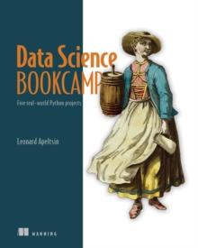 Data Science Bookcamp : Five real-world Python projects