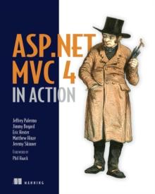 ASP.NET MVC 4 in Action : Revised edition of ASP.NET MVC 2 in Action