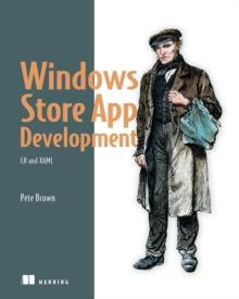 Windows Store App Development: C# and XAML : C# and XAML