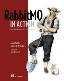 RabbitMQ in Action : Distributed Messaging for Everyone