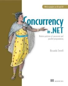 Concurrency in .NET : Modern patterns of concurrent and parallel programming