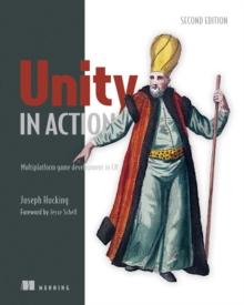 Unity in Action : Multiplatform game development in C#