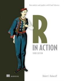 R in Action, Third Edition : Data analysis and graphics with R and Tidyverse