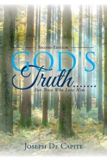 God's Truth .......For Those Who Love Him : For Those Who Love Him