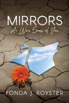 Mirrors : As Were Some of You