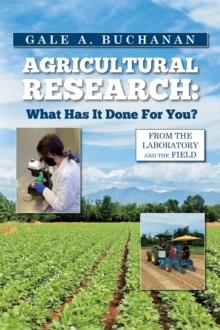 Agricultural Research : What Has It Done For You?