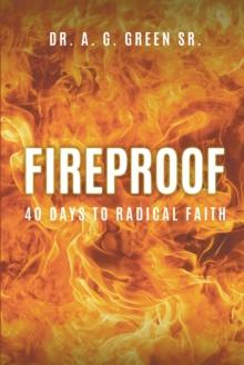 Fireproof : 40 Days to Radical Faith