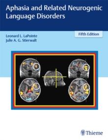 Aphasia and Related Neurogenic Language Disorders