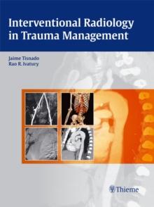 Interventional Radiology in Trauma Management