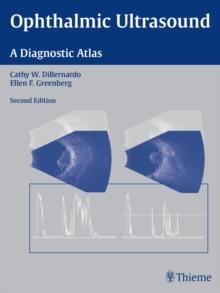 Ophthalmic Ultrasound : A Diagnostic Atlas