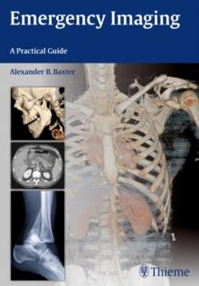 Emergency Imaging : A Practical Guide