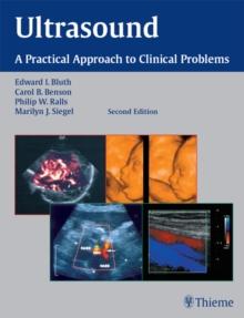 Ultrasound : A Practical Approach to Clinical Problems