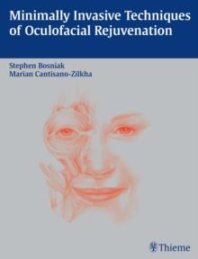 Minimally Invasive Techniques of Oculofacial Rejuvenation