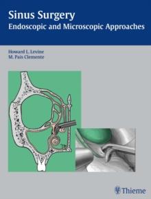 Sinus Surgery : Endoscopic and Microscopic Approaches