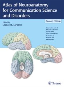 Atlas of Neuroanatomy for Communication Science and Disorders