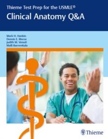 Thieme Test Prep for the USMLE(R): Clinical Anatomy Q&A