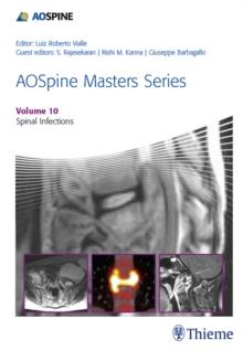 AOSpine Masters Series, Volume 10: Spinal Infections