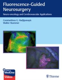 Fluorescence-Guided Neurosurgery : Neuro-oncology and Cerebrovascular Applications