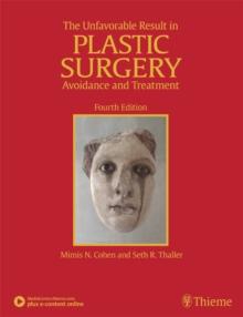 The Unfavorable Result in Plastic Surgery : Avoidance and Treatment