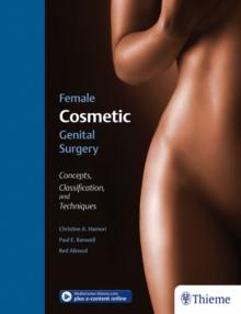 Female Cosmetic Genital Surgery : Concepts, classification, and techniques