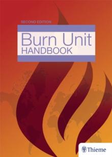 The Essential Burn Unit Handbook