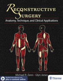 Reconstructive Surgery : Anatomy, Technique, and Clinical Application