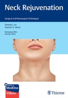 Neck Rejuvenation : Surgical and Nonsurgical Techniques