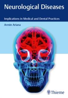 Neurological Diseases : Implications in Medical and Dental Practices