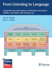 From Listening to Language : Comprehensive Intervention to Maximize Learning for Children and Adults with Hearing Loss