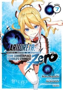 Arifureta: From Commonplace to World's Strongest ZERO (Manga) Vol. 7